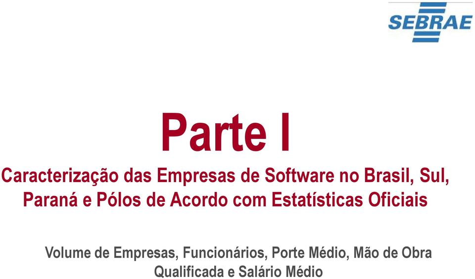 Estatísticas Oficiais Volume de Empresas,