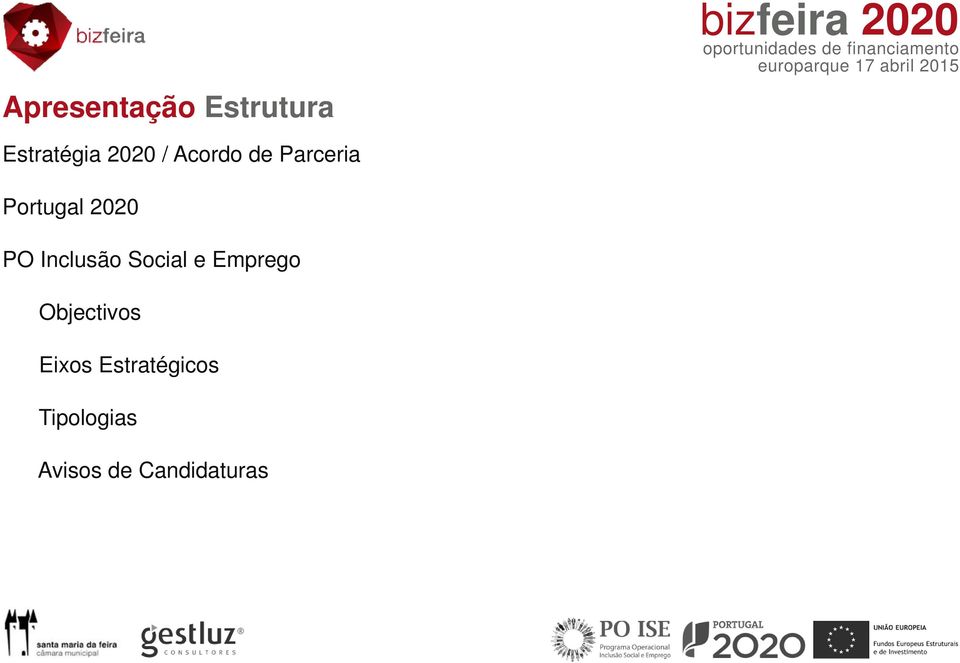 Inclusão Social e Emprego Objectivos