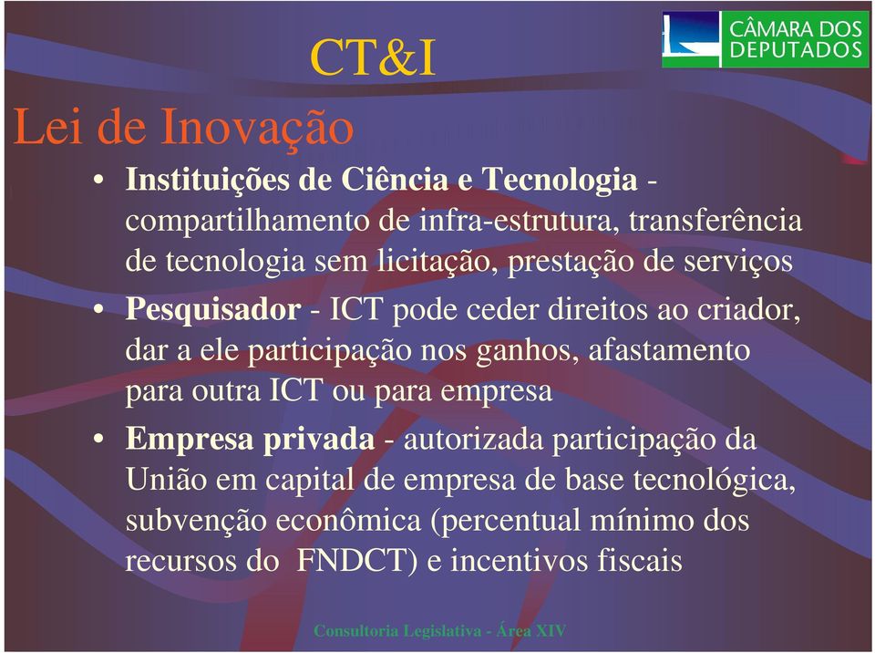 participação nos ganhos, afastamento para outra ICT ou para empresa Empresa privada - autorizada participação da