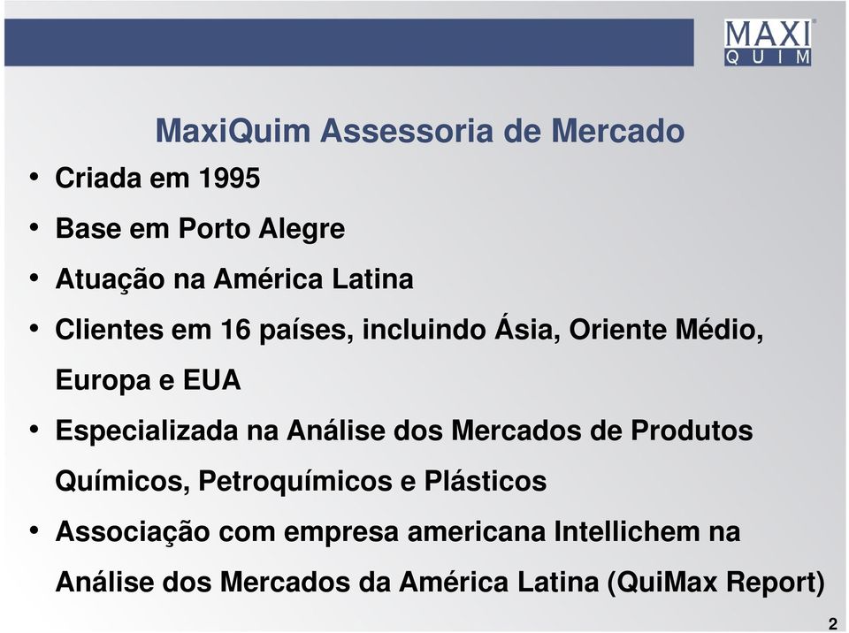 na Análise dos Mercados de Produtos Químicos, Petroquímicos e Plásticos Associação com