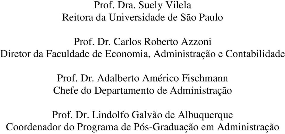 Carlos Roberto Azzoni Diretor da Faculdade de Economia, Administração e
