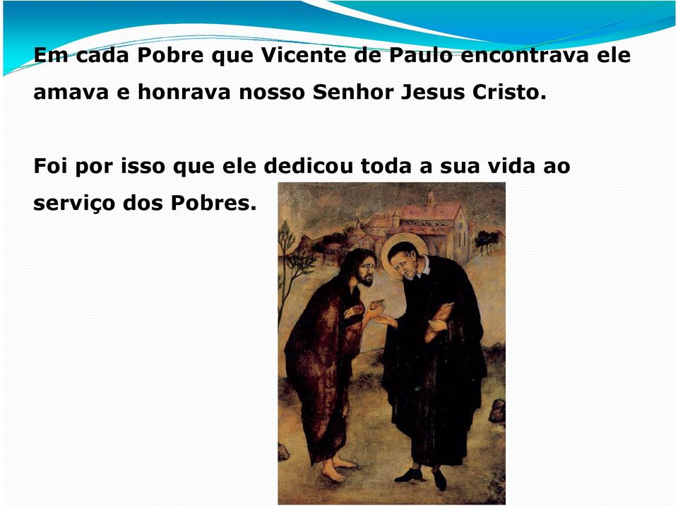 Senhor Jesus Cristo.