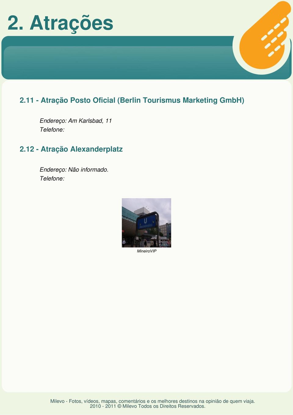 Tourismus Marketing GmbH) Endereço: