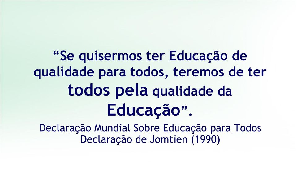 da Educação.