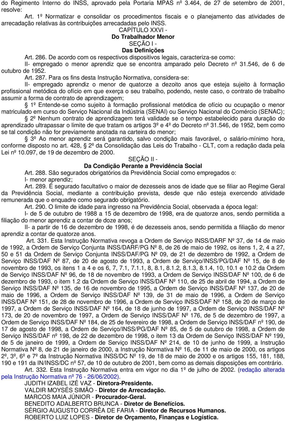 CAPÍTULO XXVI - Do Trabalhador Menor SEÇÃO I - Das Definições Art. 286.