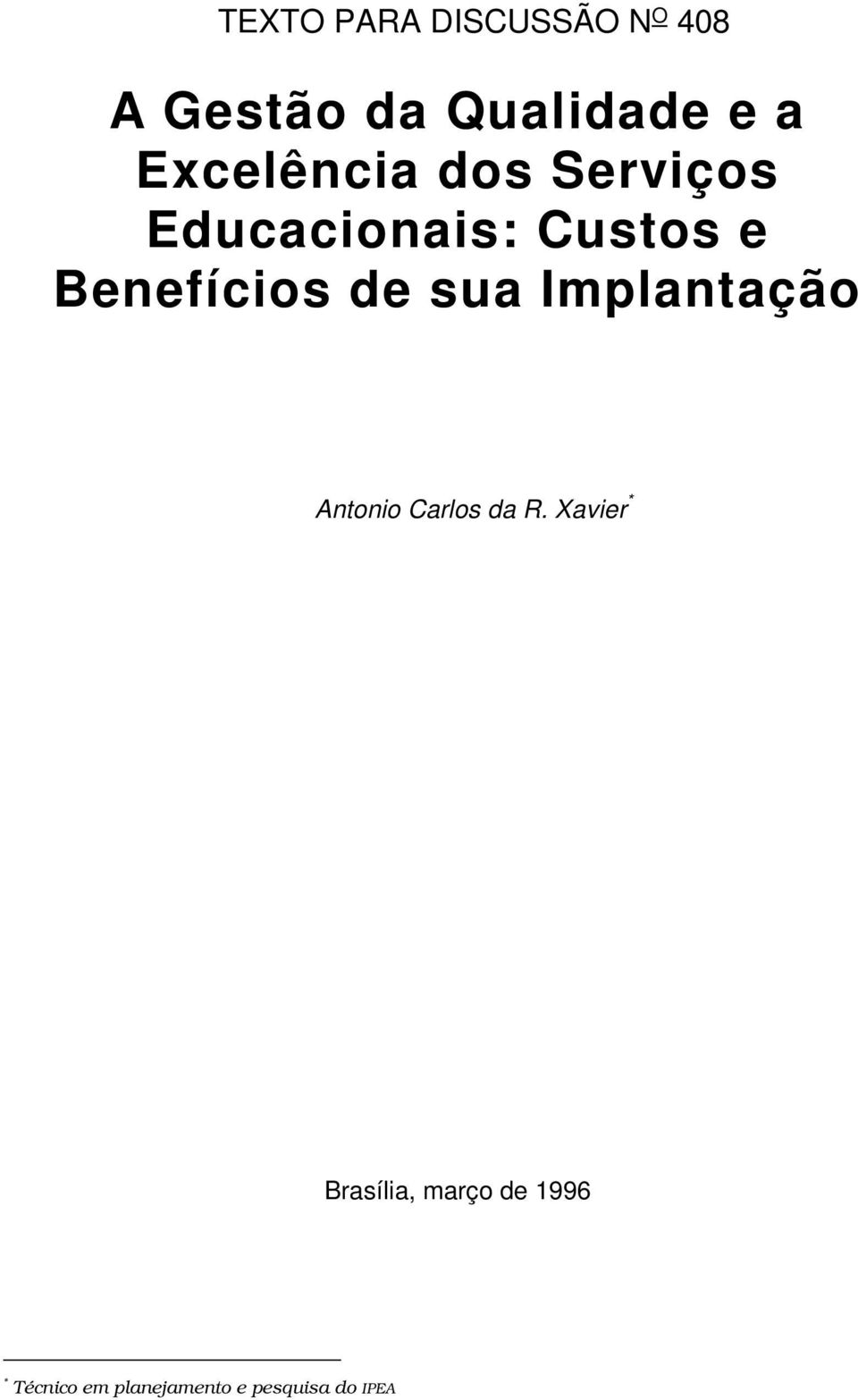 de sua Implantação Antonio Carlos da R.