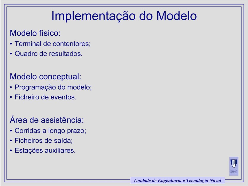 Implementação do Modelo Modelo conceptual: Programação do