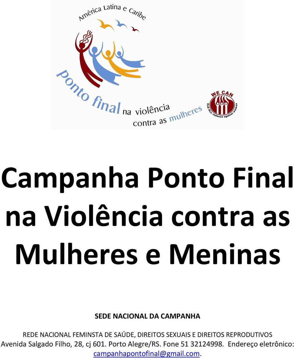 E DIREITOS REPRODUTIVOS Avenida Salgado Filho, 28, cj 601.