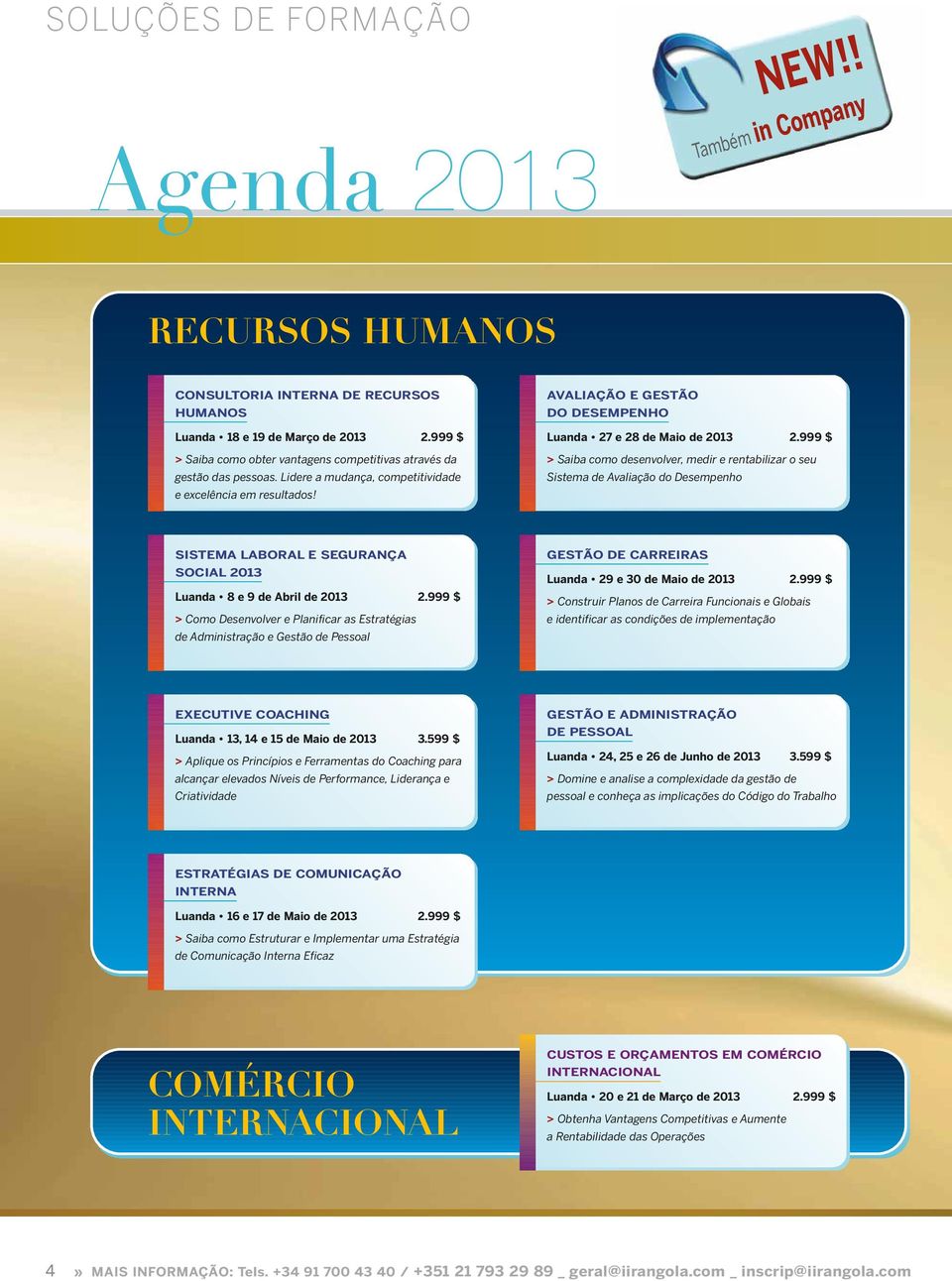 AVALIAÇÃO E GESTÃO DO DESEMPENHO Luanda 27 e 28 de Maio de 2013 2.