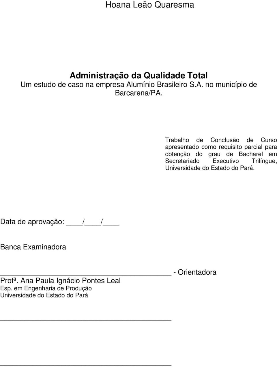 Secretariado Executivo Trilíngue, Universidade do Estado do Pará.