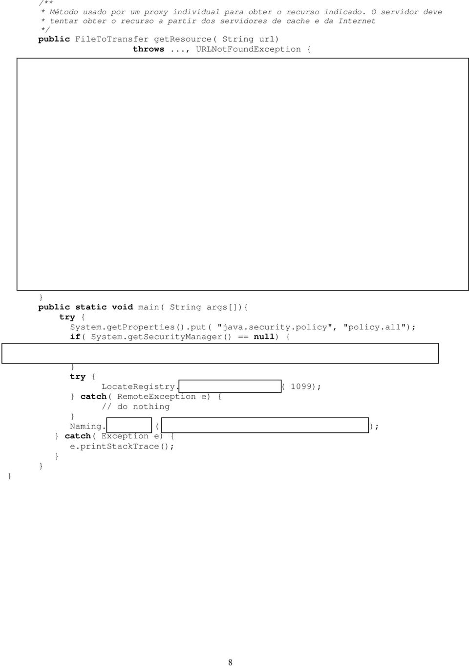 .., URLNotFoundException { FileToTransfer r = getresourcefromlocalcache( url); If( r!= null) Return r; CacheServerInterface[] servers = getcacheservers(); for( int i = 0; i < servers.