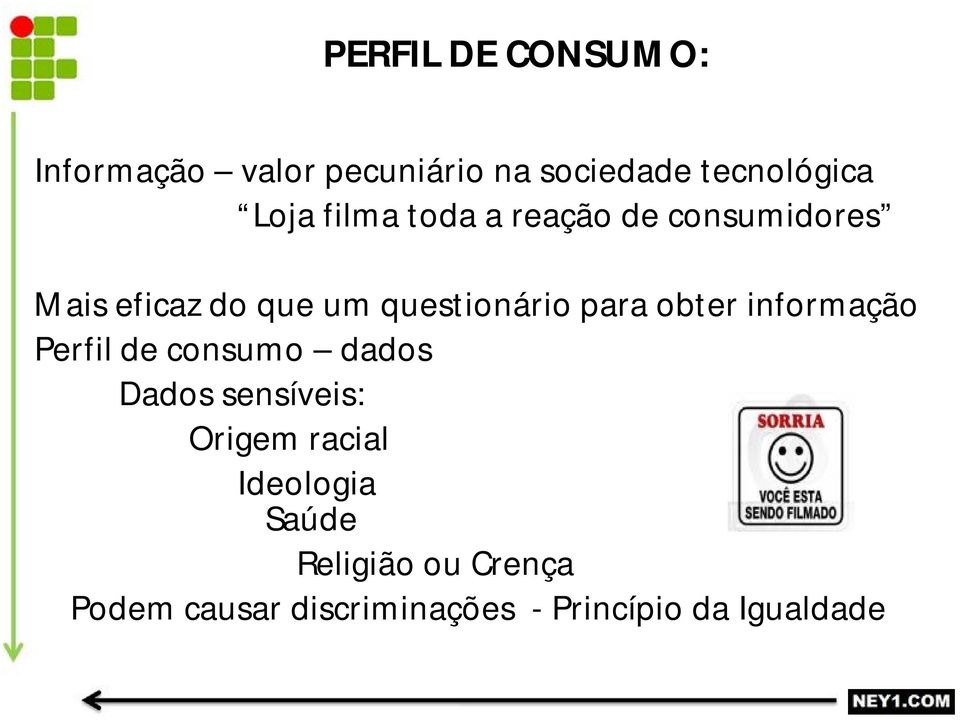 obter informação Perfil de consumo dados Dados sensíveis: Origem racial