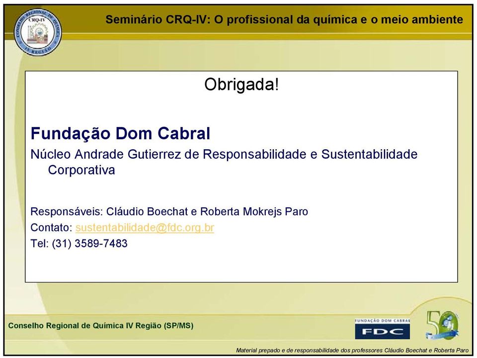 Responsabilidade e Sustentabilidade Corporativa