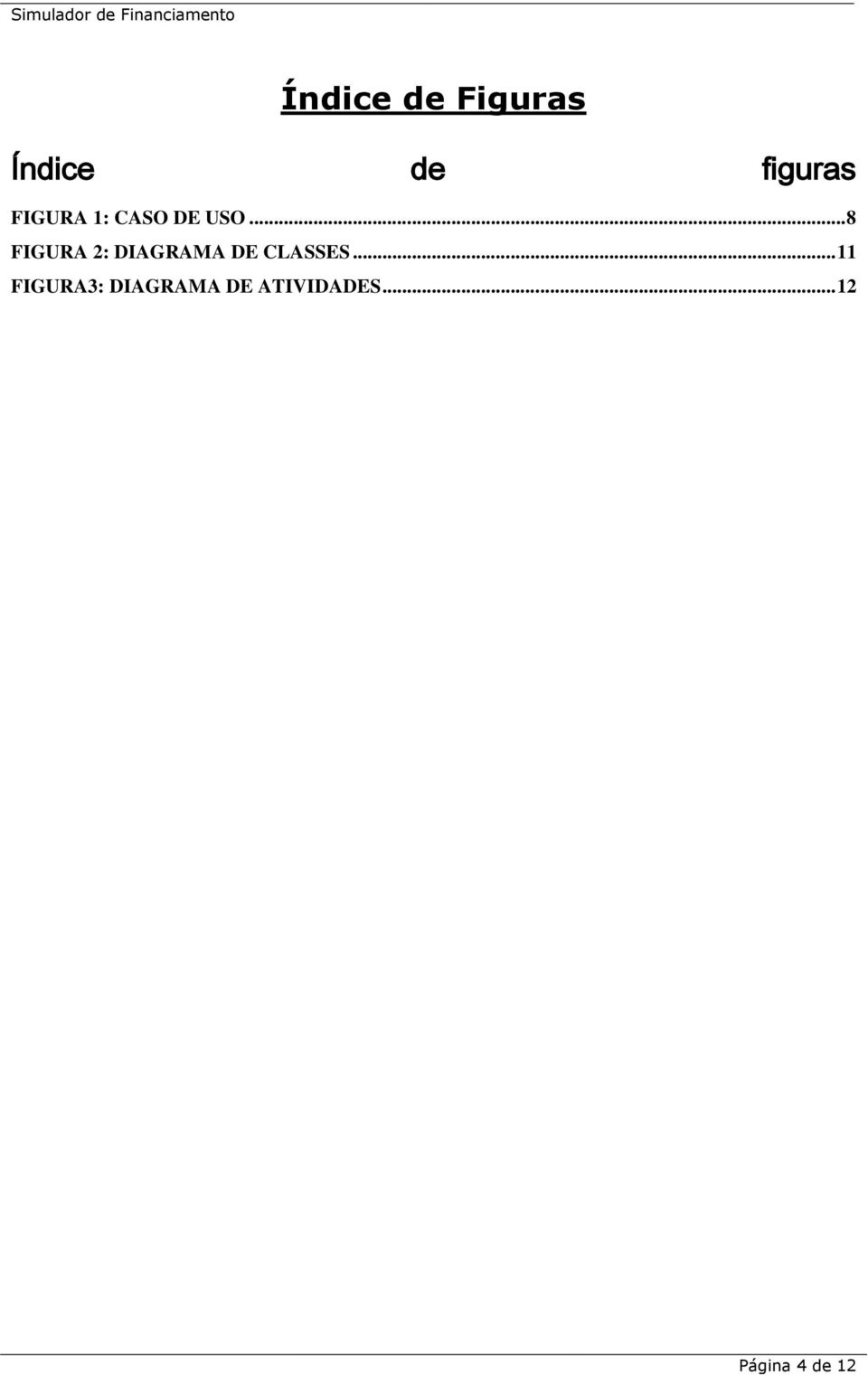 .. 8 FIGURA 2: DIAGRAMA DE CLASSES.