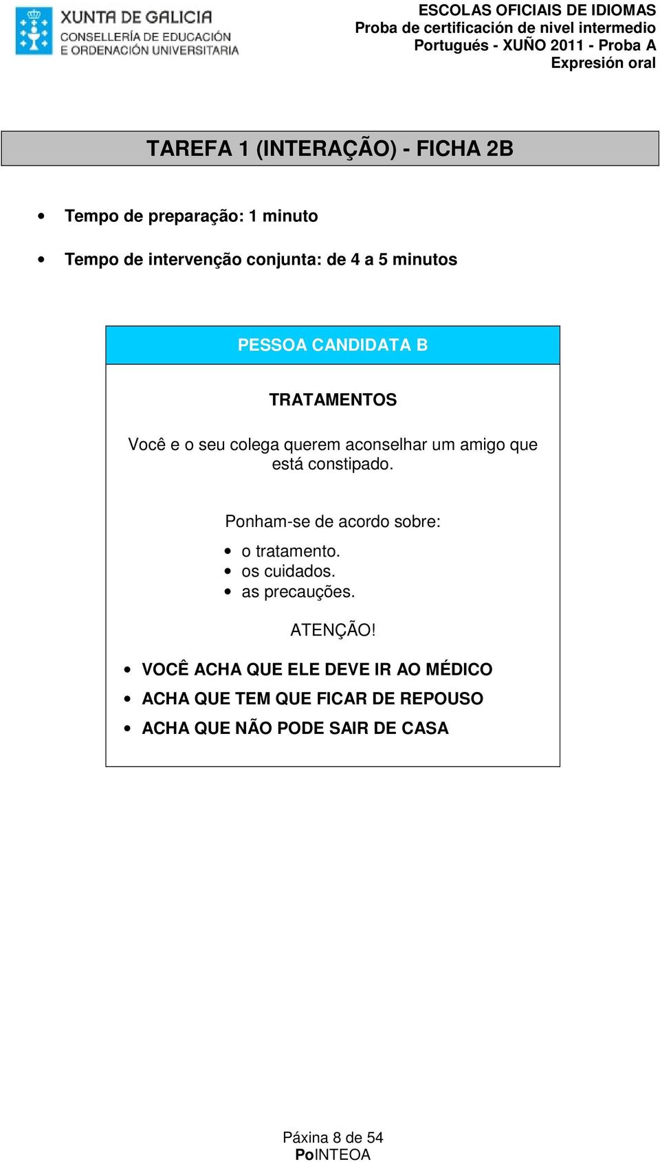 aconselhar um amigo que está constipado. o tratamento. os cuidados. as precauções.