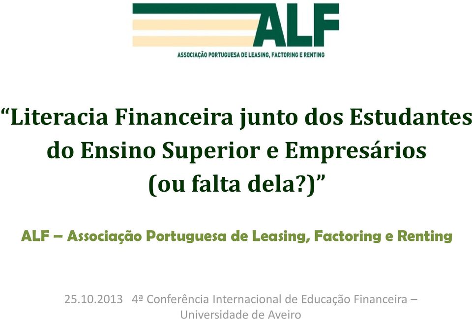 ) ALF Associação Portuguesa de Leasing, Factoring e