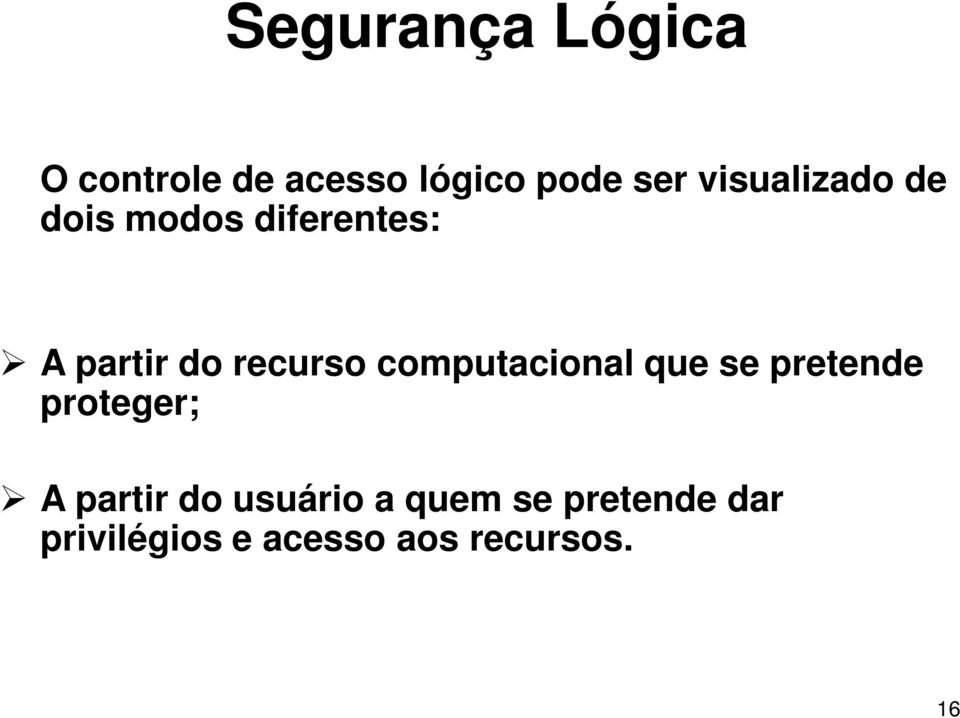 computacional que se pretende proteger; A partir do