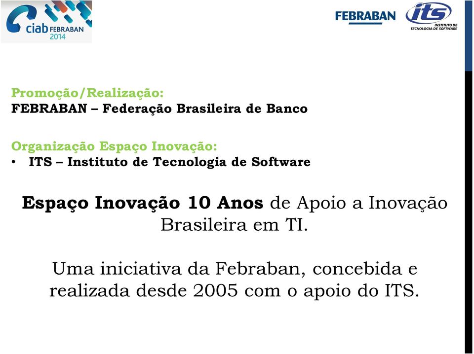 Software Espaço Inovação 10 Anos de Apoio a Inovação Brasileira em