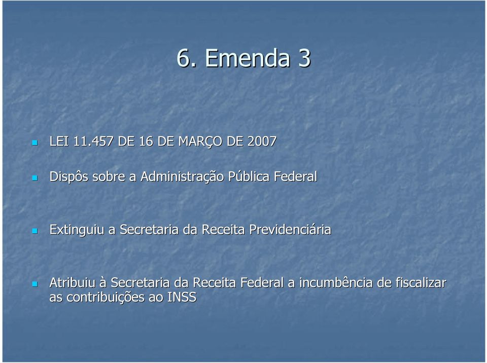 Pública P Federal Extinguiu a Secretaria da Receita