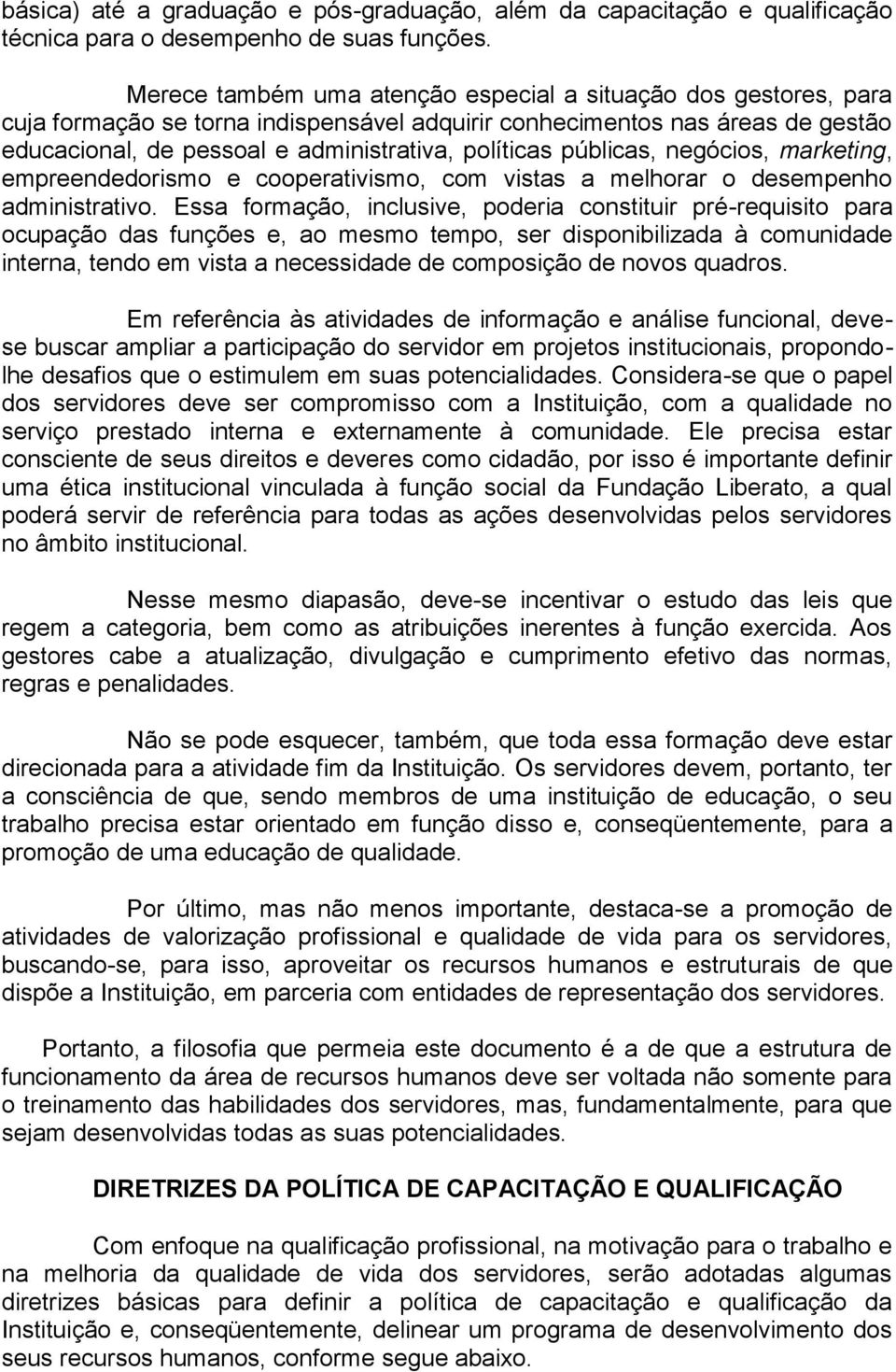 negócis, marketing, empreendedrism e cperativism, cm vistas a melhrar desempenh administrativ.