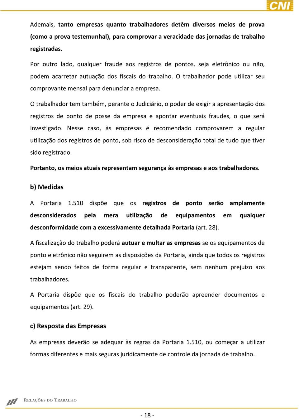 O trabalhador pode utilizar seu comprovante mensal para denunciar a empresa.