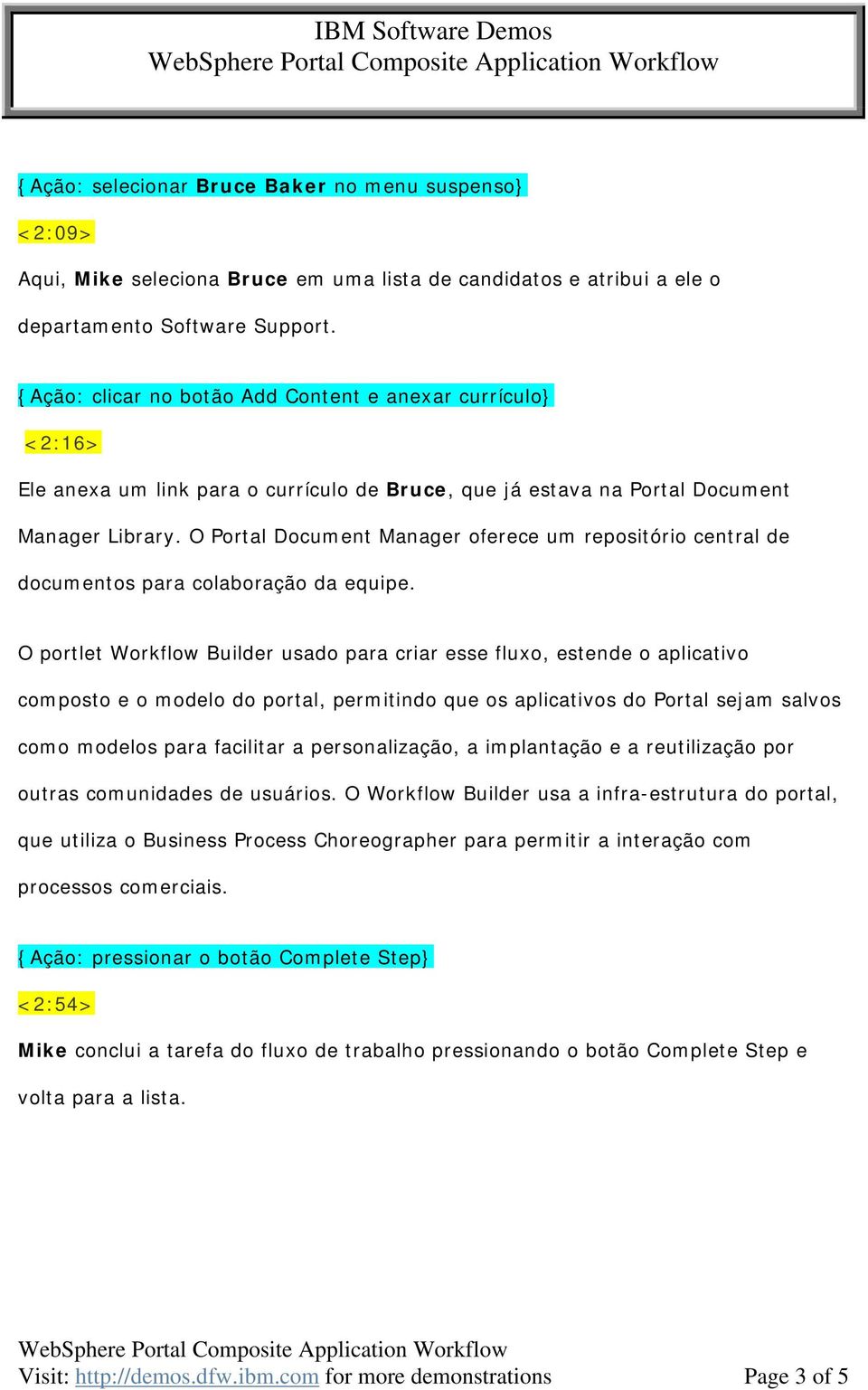 O Portal Document Manager oferece um repositório central de documentos para colaboração da equipe.