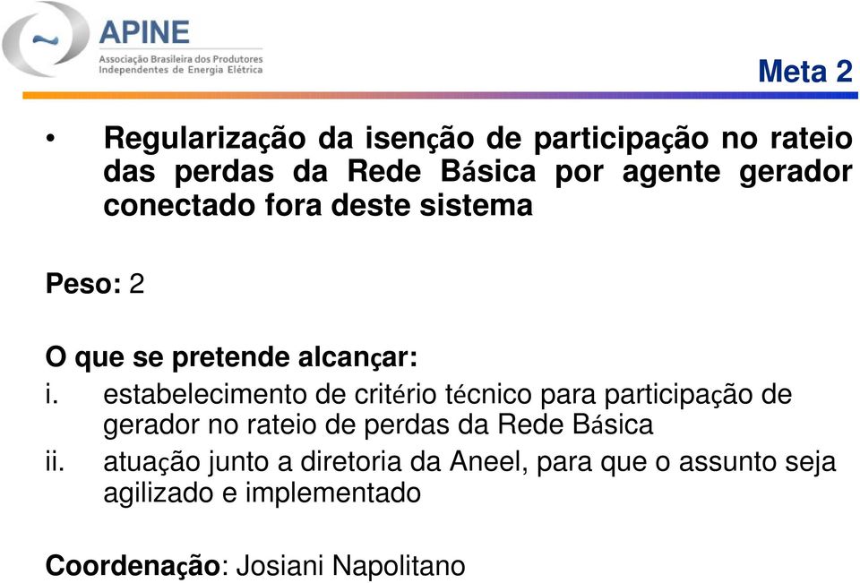 estabelecimento de critério técnico para participação de gerador no rateio de perdas da Rede