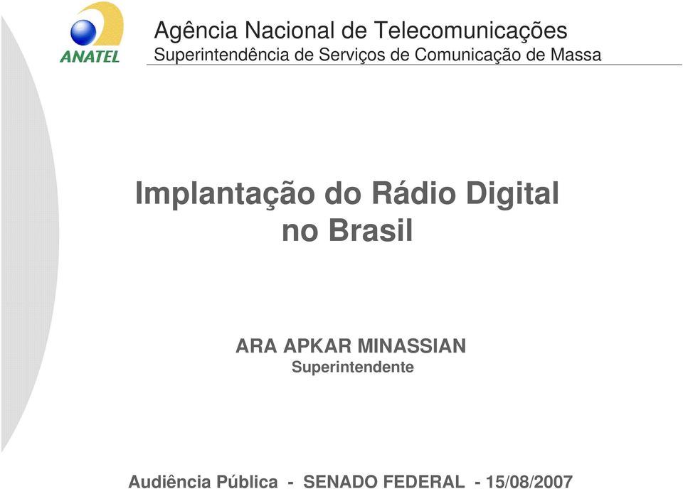 Massa Implantação do Rádio Digital no Brasil ARA