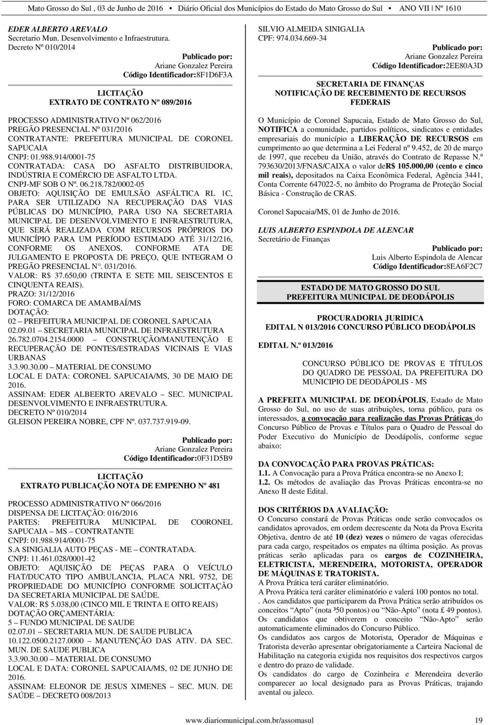 MUNICIPAL DE CORONEL SAPUCAIA CNPJ: 0.988