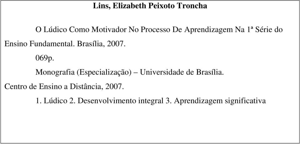 Monografia (Especialização) Universidade de Brasília.