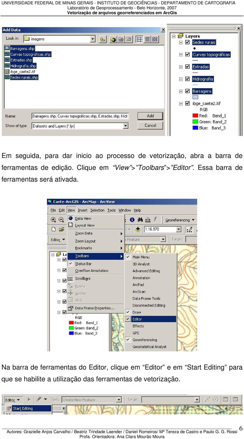 Essa barra de ferramentas será ativada.