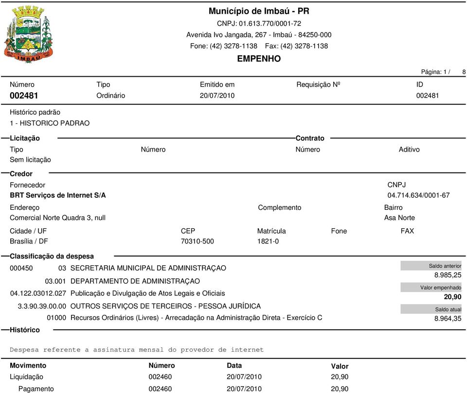 027 Publicação e Divulgação de Atos Legais e Oficiais 3.3.90.39.00.