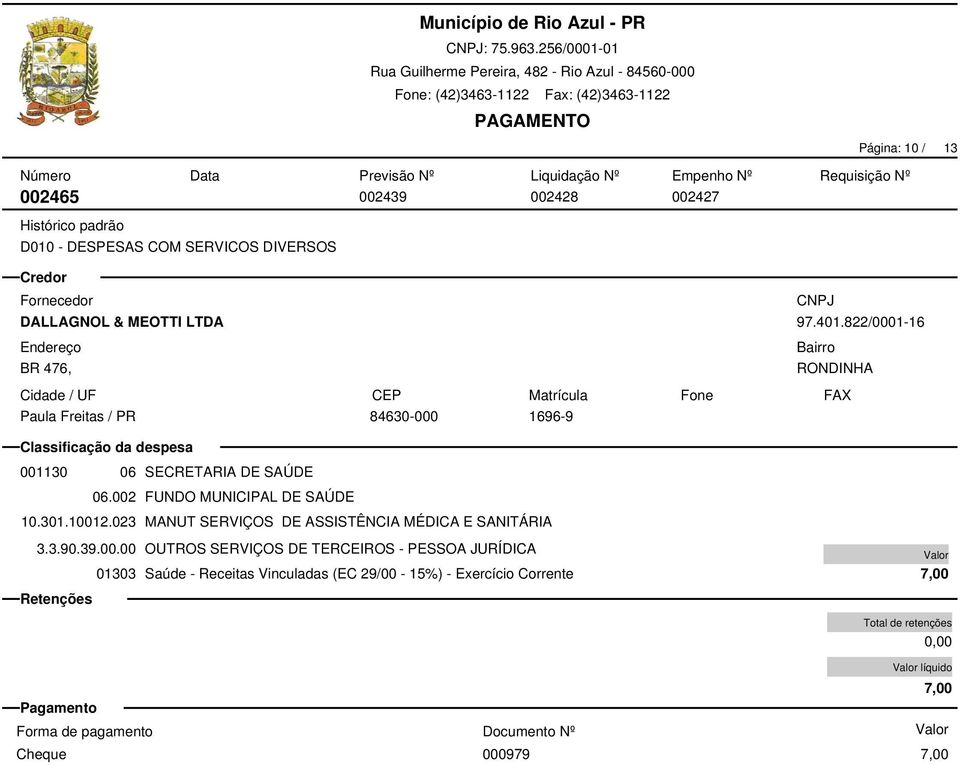 DALLAGNOL & MEOTTI LTDA BR 476, Paula Freitas / PR 97.401.