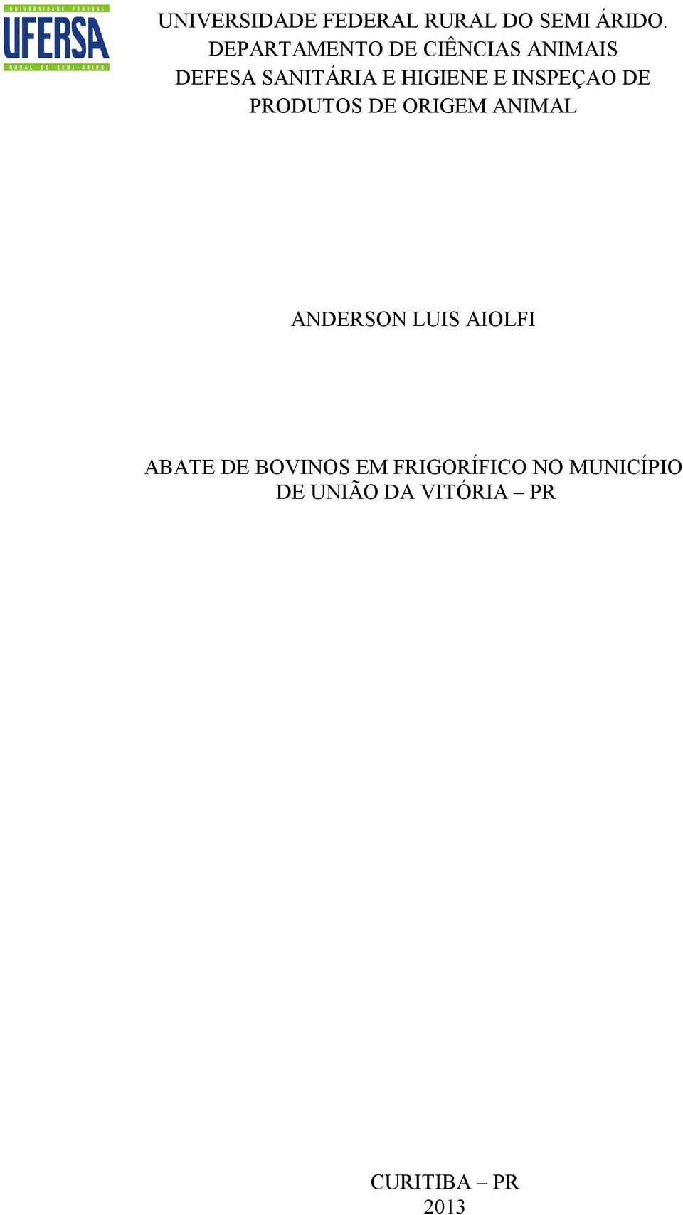 INSPEÇAO DE PRODUTOS DE ORIGEM ANIMAL ANDERSON LUIS AIOLFI