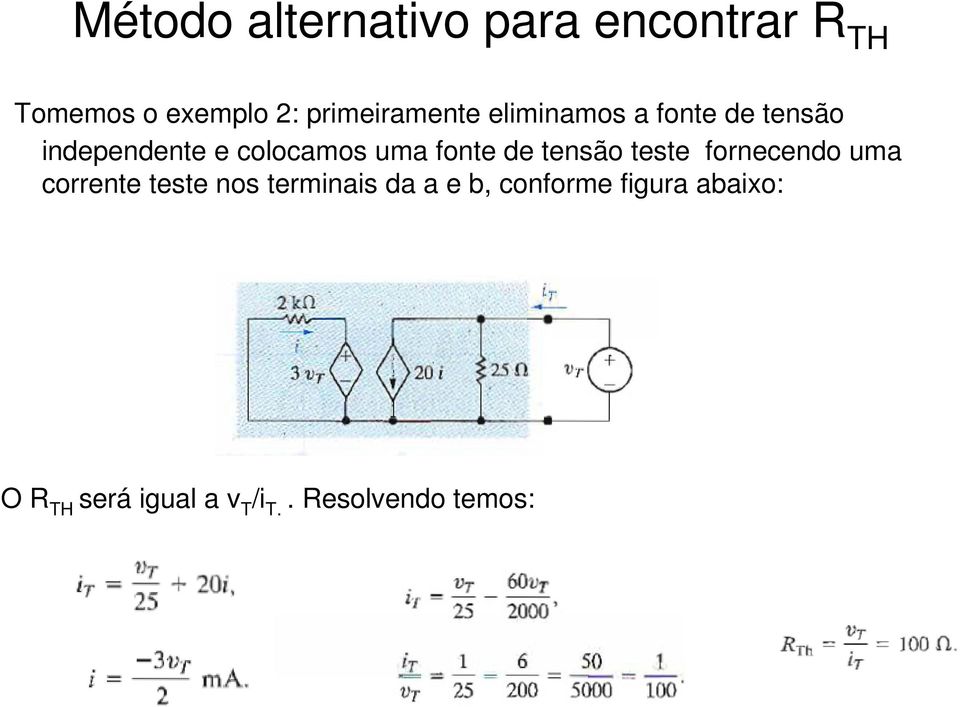 uma fonte de tensão teste fornecendo uma corrente teste nos terminais