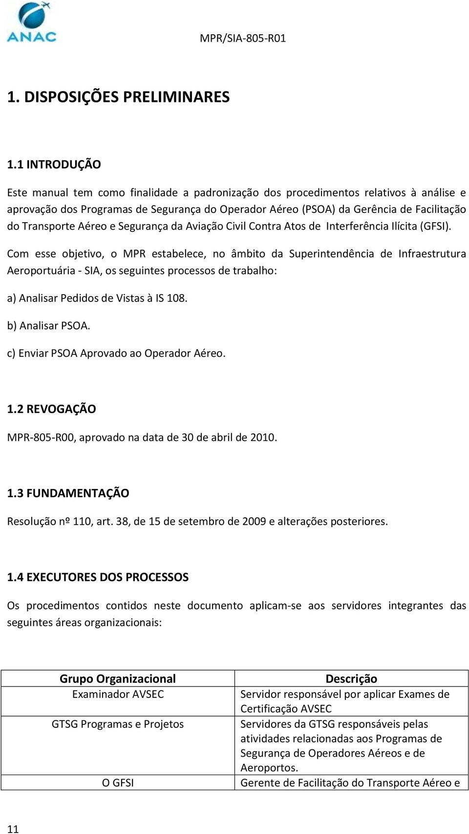 Transporte Aéreo e Segurança da Aviação Civil Contra Atos de Interferência Ilícita (GFSI).