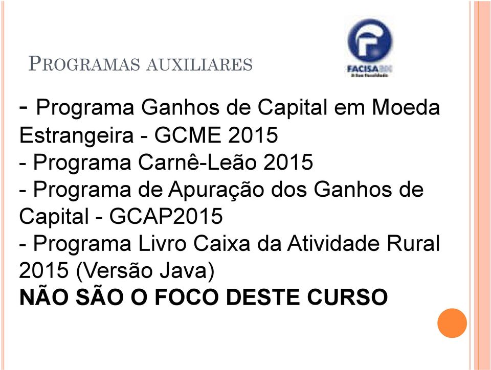 de Apuração dos Ganhos de Capital - GCAP2015 - Programa Livro