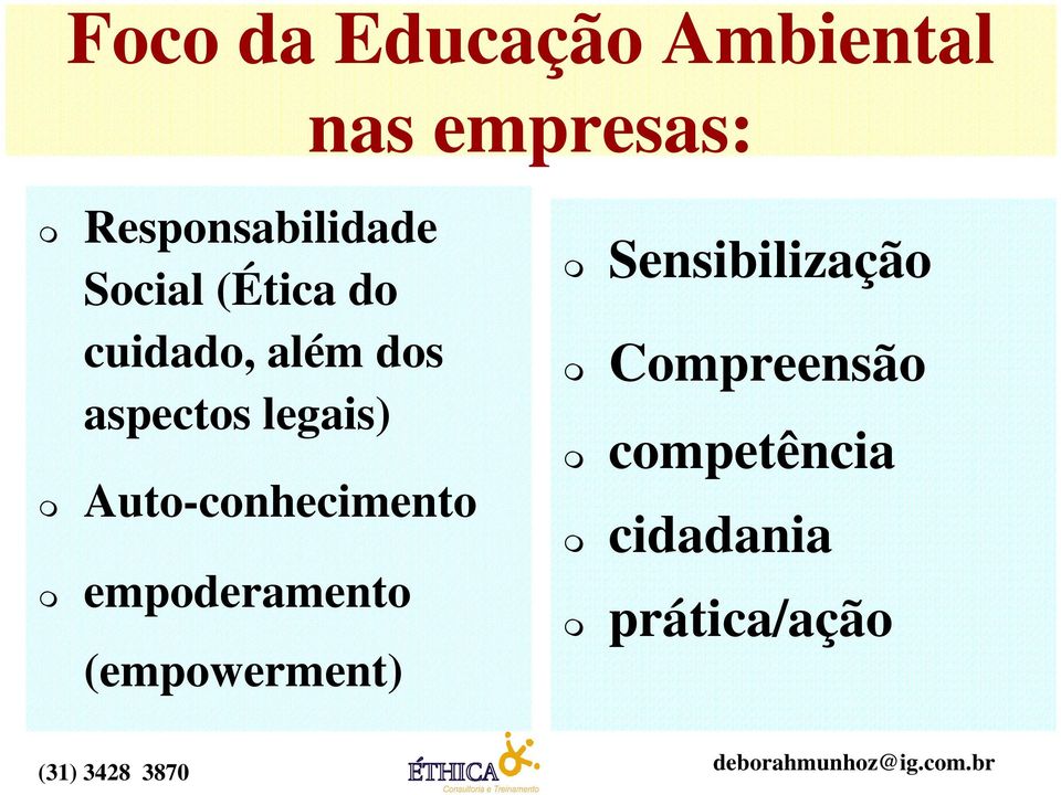 aspectos legais) Auto-conhecimento empoderamento