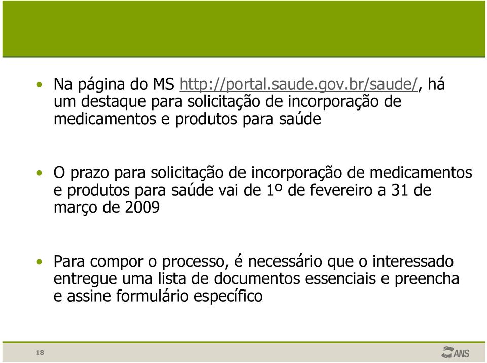 prazo para solicitação de incorporação de medicamentos e produtos para saúde vai de 1º de fevereiro