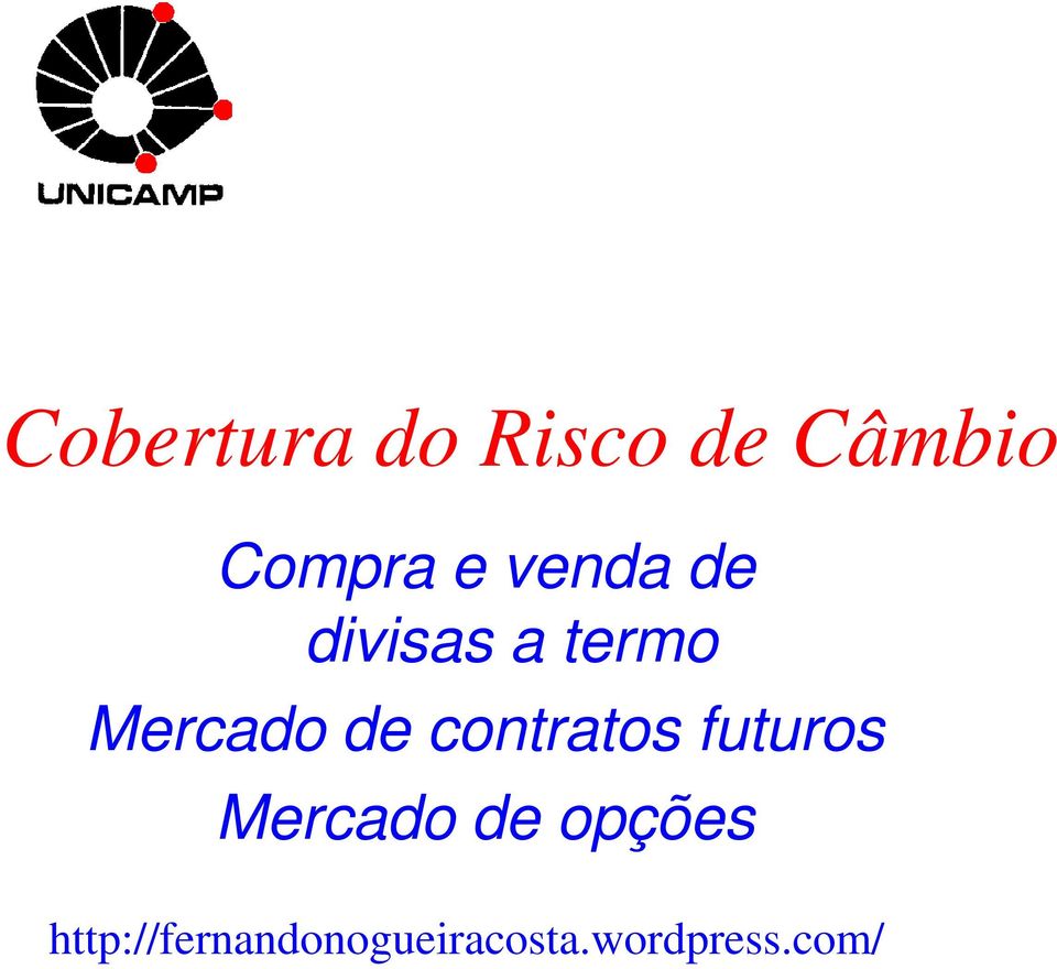 contratos futuros Mercado de opções