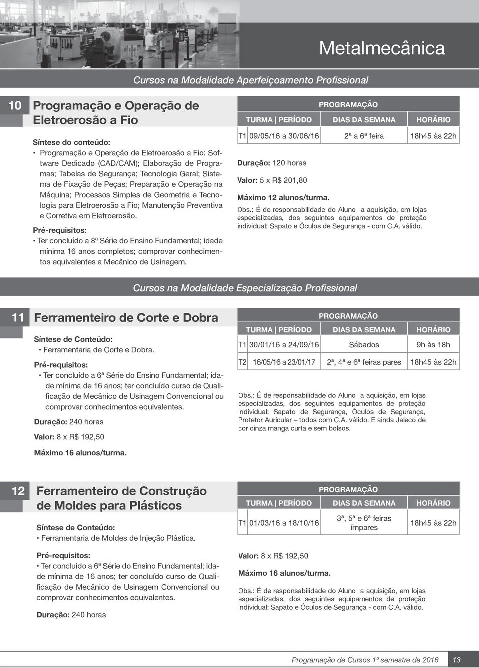 Eletroerosão a Fio; Manutenção Preventiva e Corretiva em Eletroerosão.