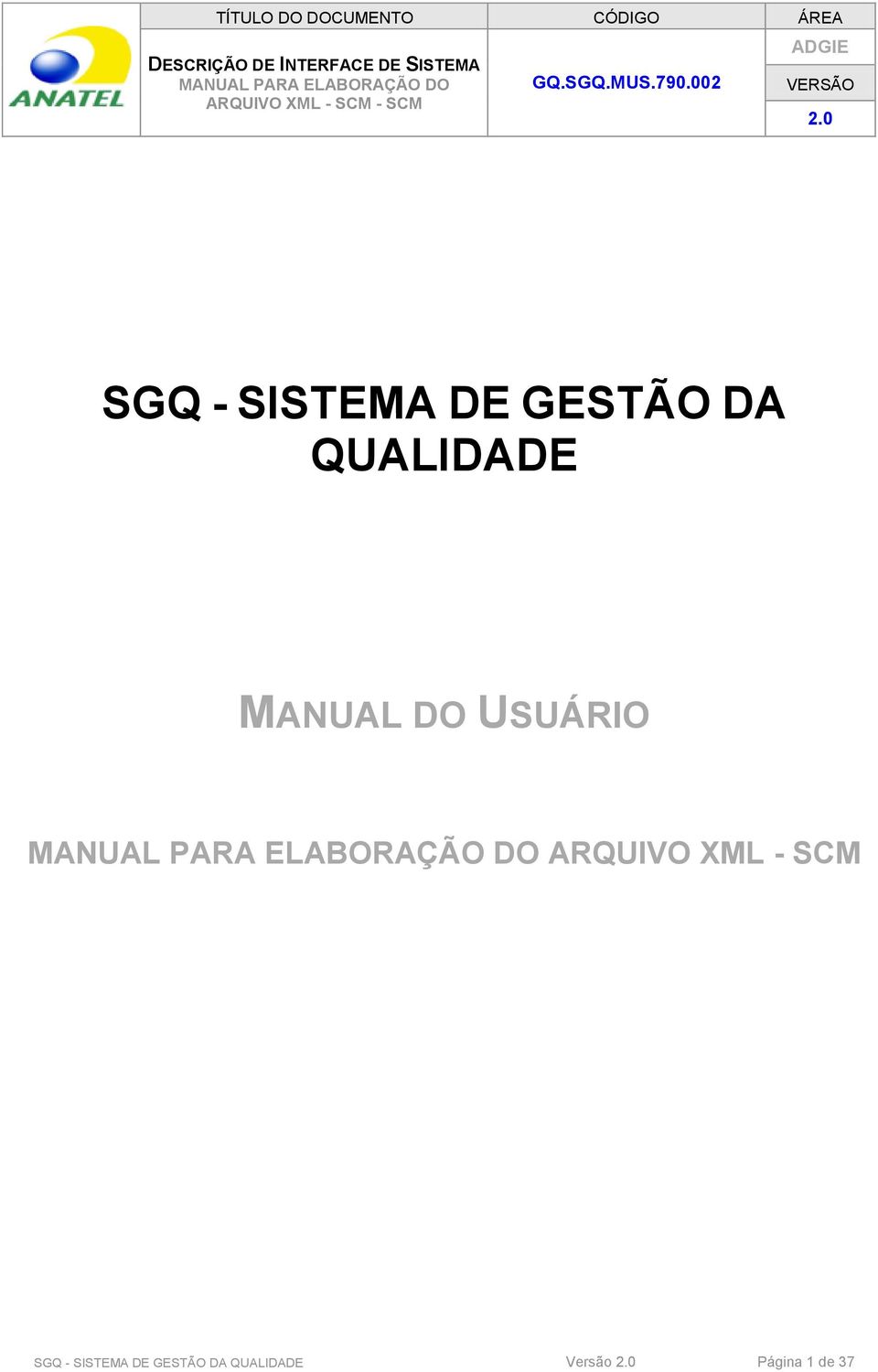 ARQUIVO XML - SCM  QUALIDADE