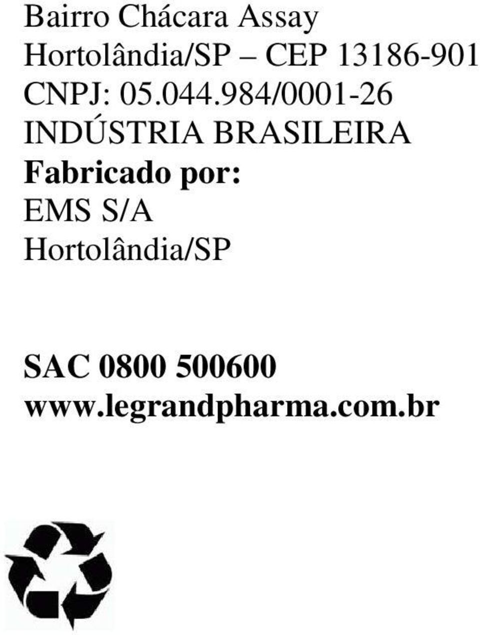 984/0001-26 INDÚSTRIA BRASILEIRA Fabricado