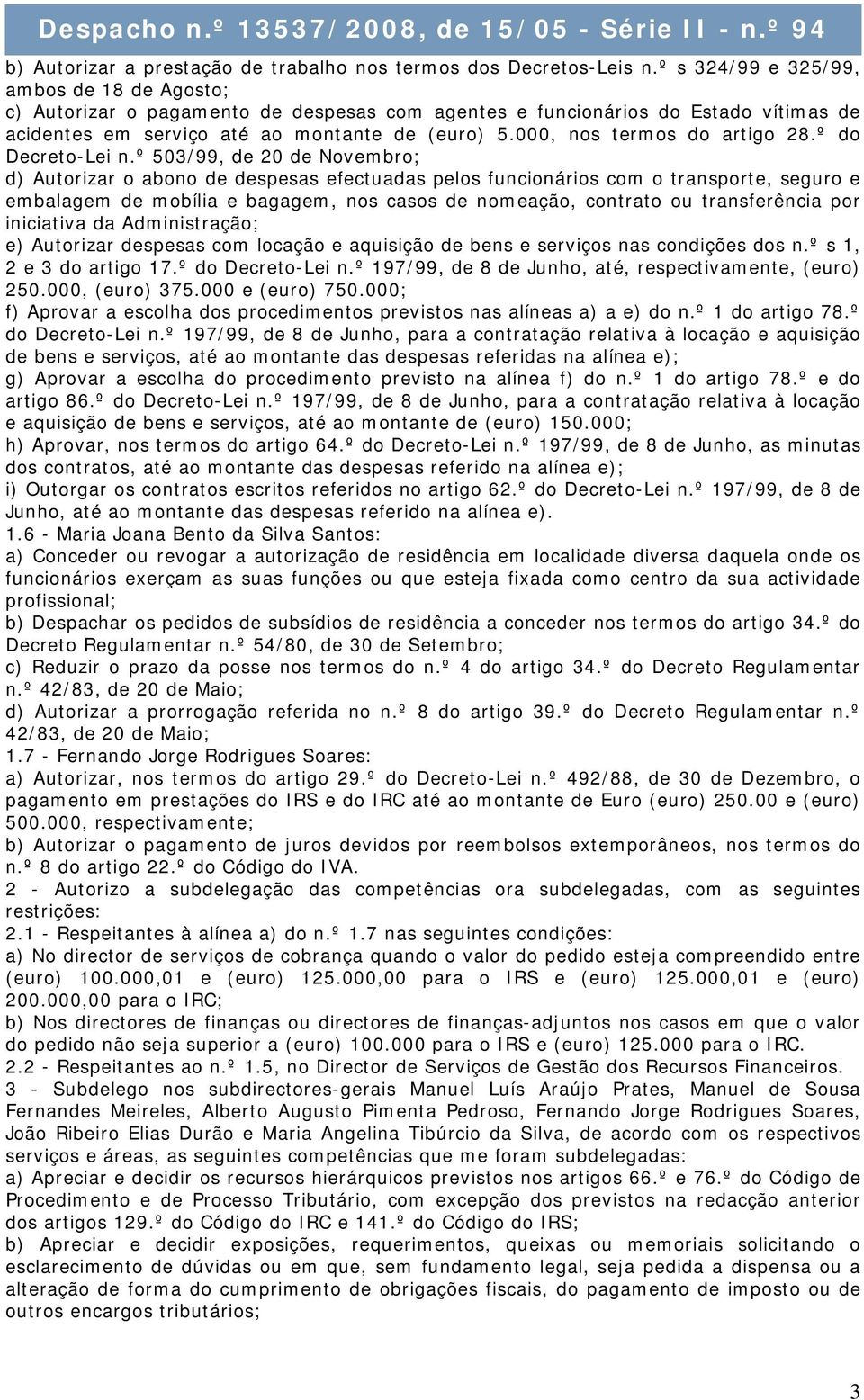 000, nos termos do artigo 28.º do Decreto-Lei n.