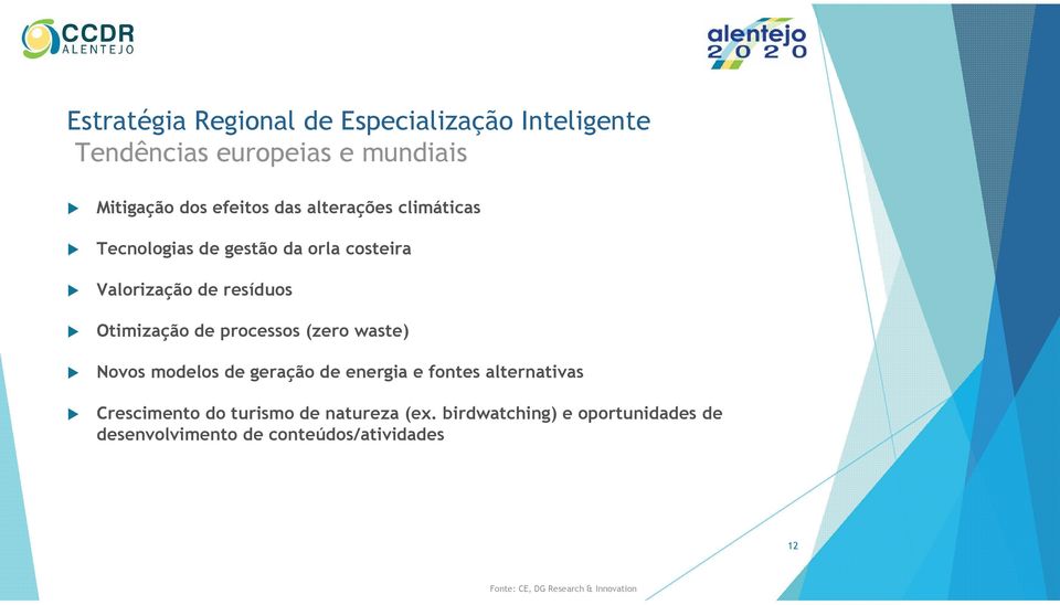 modelos de geração de energia e fontes alternativas Crescimento do turismo de natureza (ex.