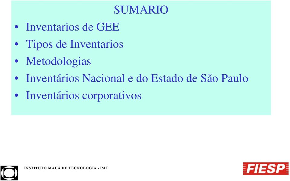 Inventários Nacional e do Estado