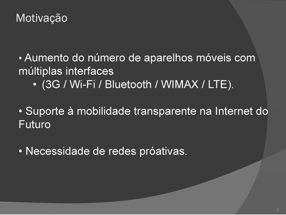 WIMAX / LTE).