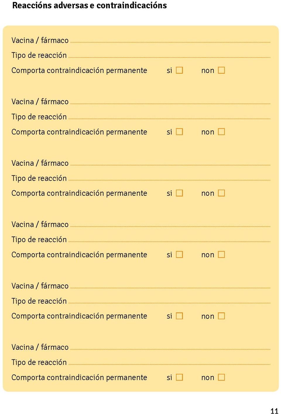 permanente si n non n Vacina f  permanente si n non n Vacina f rmaco Tipo de reacci n Comporta contraindicaci n permanente si n