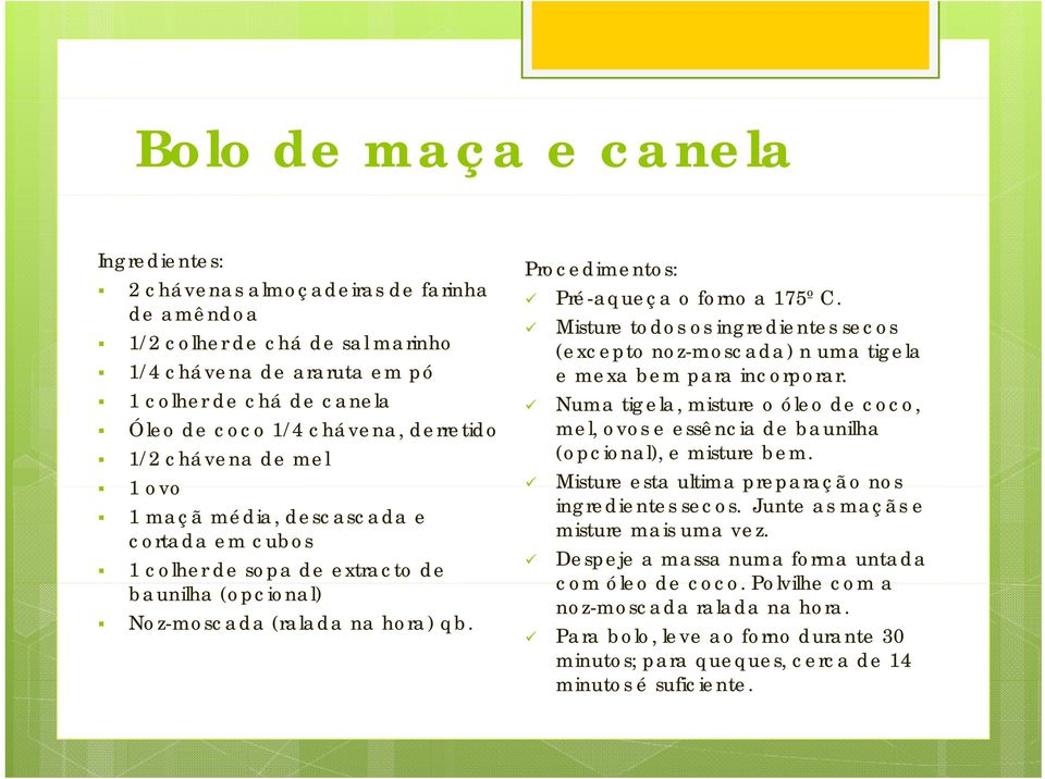 Misture todos os ingredientes secos (excepto noz-moscada) n uma tigela e mexa bem para incorporar. Numa tigela, misture o óleo de coco, mel, ovos e essência de baunilha (opcional), e misture bem.