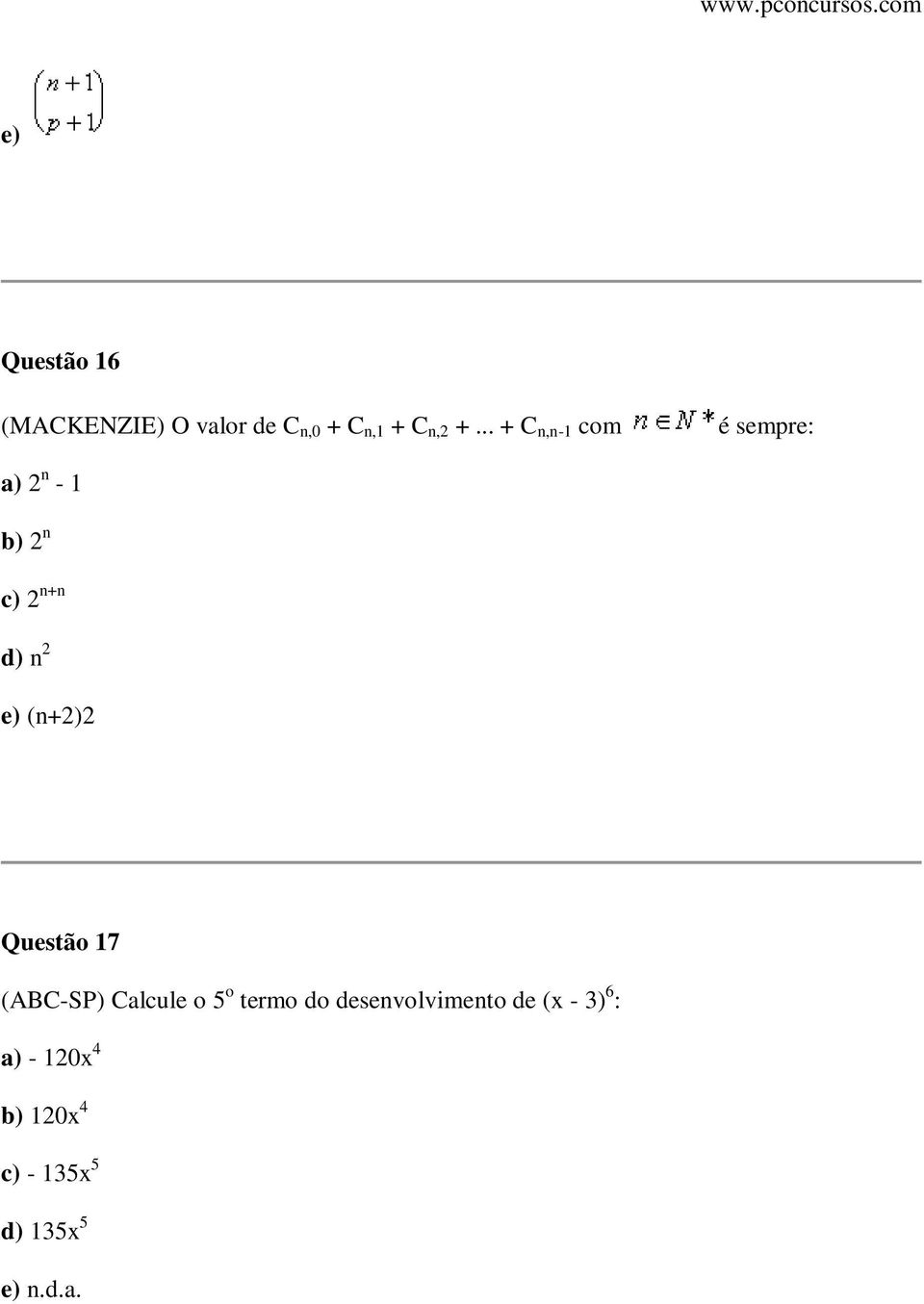 (n+2)2 Questão 17 (ABC-SP) Calcule o 5 o termo do